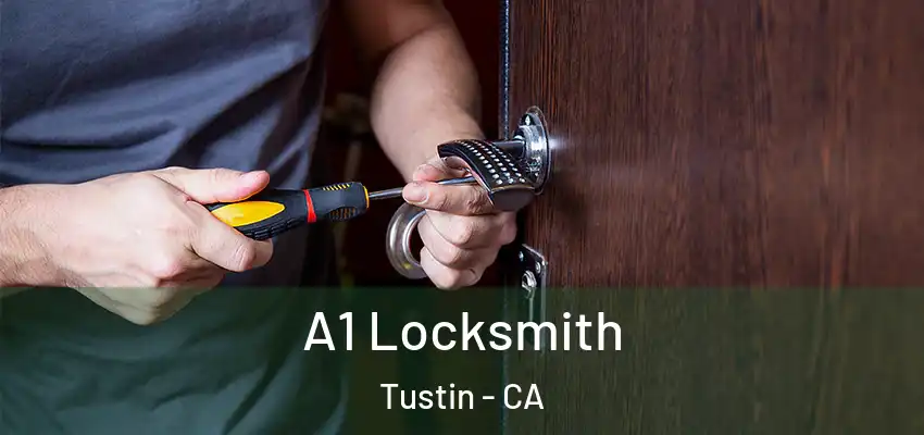  A1 Locksmith Tustin - CA