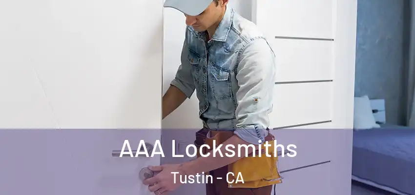  AAA Locksmiths Tustin - CA